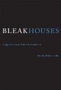 Bleak Houses