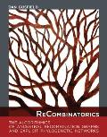 Recombinatorics The Algorithmics of Ancestral Recombination Graphs & Explicit Phylogenetic Networks