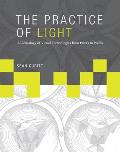 The Practice of Light: A Genealogy of Visual Technologies from Prints to Pixels