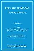 The Life of Reason: Or the Phases of Human Progress: Reason in Religion, Book Three