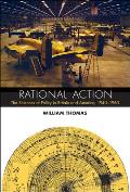 Rational Action: The Sciences of Policy in Britain and America, 1940-1960