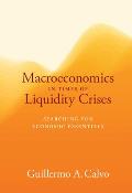 Macroeconomics In Times Of Liquidity Crises Searching For Economic Essentials