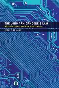 The Long Arm of Moore's Law: Microelectronics and American Science
