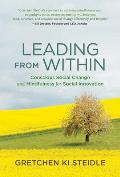 Leading from Within Conscious Social Change & Mindfulness for Social Innovation