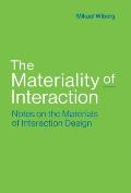 The Materiality of Interaction: Notes on the Materials of Interaction Design