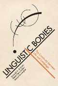 Linguistic Bodies The Continuity Between Life & Language