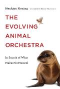 Evolving Animal Orchestra In Search of What Makes Us Musical