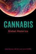 Cannabis: Global Histories