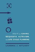 Essays on Saving, Bequests, Altruism, and Life-Cycle Planning