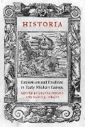 Historia: Empiricism and Erudition in Early Modern Europe