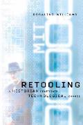 Retooling A Historian Confronts Technological Change