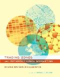 Trading Zones and Interactional Expertise: Creating New Kinds of Collaboration