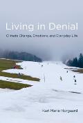 Living in Denial Climate Change Emotions & Everyday Life