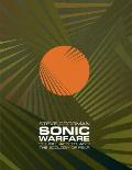 Sonic Warfare Sound Affect & the Ecology of Fear