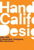A Handbook of California Design, 1930--1965: Craftspeople, Designers, Manufacturers