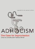 Adhocism The Case for Improvisation