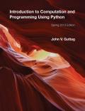 Introduction to Computation & Programming Using Python Spring 2013 Edition