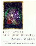 Nature of Consciousness Philosophical Debates