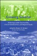 Growing Smarter: Achieving Livable Communities, Environmental Justice, and Regional Equity