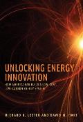 Unlocking Energy Innovation: How America Can Build a Low-Cost, Low-Carbon Energy System
