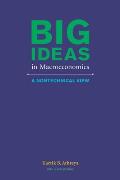 Big Ideas In Macroeconomics A Nontechnical View