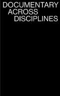 Documentary Across Disciplines
