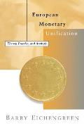 European Monetary Unification: Theory, Practice, and Analysis