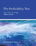 The Profitability Test: Does Your Strategy Make Sense?