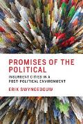 Promises of the Political: Insurgent Cities in a Post-Political Environment