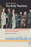 The Body Populace: Military Statistics and Demography in Europe Before the First World War
