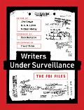 Writers Under Surveillance: The FBI Files