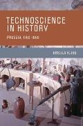 Technoscience in History: Prussia, 1750-1850