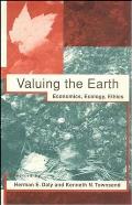 Valuing the Earth, second edition: Economics, Ecology, Ethics