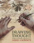 Drawing Thought: How Drawing Helps Us Observe, Discover, and Invent