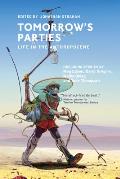 Tomorrow's Parties: Life in the Anthropocene