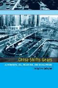 China Shifts Gears Automakers Oil Pollution & Development