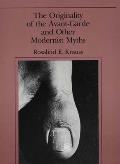 Originality of the Avant Garde & Other Modernist Myths
