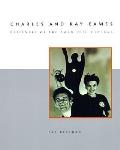 Charles & Ray Eames Designers of the Twentieth Century