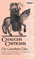 Chaucer Criticism Volume 1 The Canterbury Tales