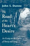 The Road of the Heart's Desire: An Essay on the Cycles of Story and Song