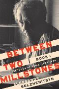 Between Two Millstones, Book 1: Sketches of Exile, 1974-1978