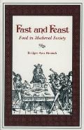 Fast & Feast Food In Medieval Society