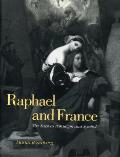 Raphael and France: The Artist as Paradigm and Symbol