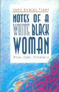 Notes Of A White Black Woman Race Color