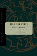 Conjuring Spirits: Texts and Traditions of Medieval Ritual Magic (Magic in History)