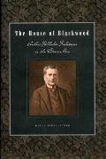 The House of Blackwood: Author-Publisher Relations in the Victorian Era