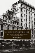 A City Transformed: Redevelopment, Race, and Suburbanization in Lancaster, Pennsylvania, 1940-1980