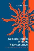 Democratization Without Representation: The Politics of Small Industry in Mexico