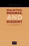 Dialectics, Dogmas, and Dissent: Stories from East German Victims of Human Rights Abuse (Essays in Human Rights)