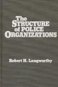 The Structure of Police Organizations